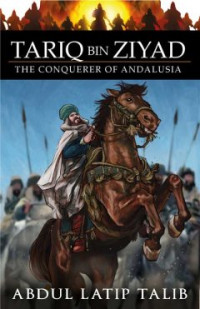 Image of Thariq bin Ziyad 'Menaklukkan Andalusia'